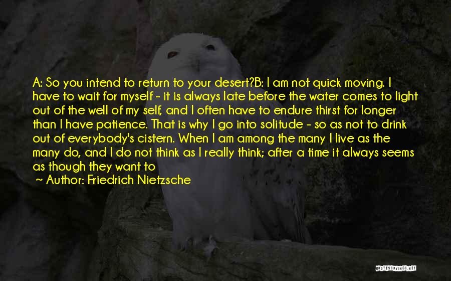 Think When You Drink Quotes By Friedrich Nietzsche