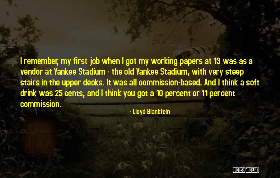 Think When You Drink Quotes By Lloyd Blankfein Think When You Drink Quotes By Lloyd Blankfein