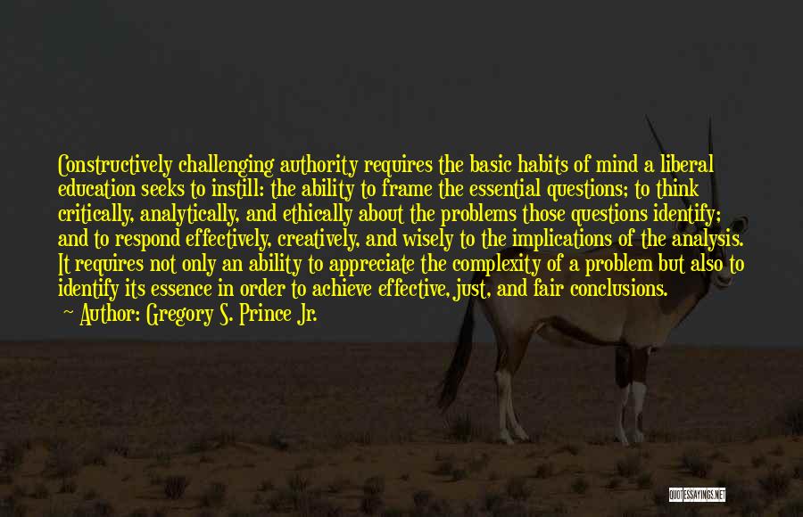 Think Wisely Quotes By Gregory S. Prince Jr.