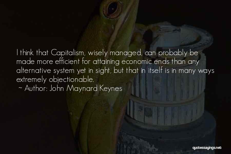 Think Wisely Quotes By John Maynard Keynes