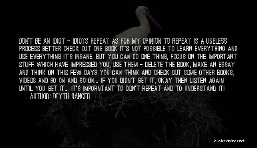 Think You Can Do Better Quotes By Deyth Banger