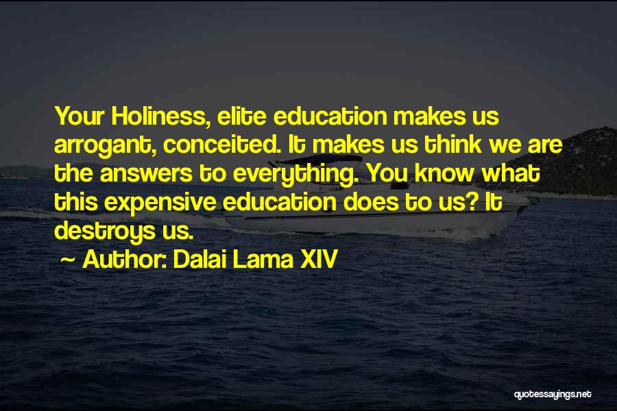 Think You Know Everything Quotes By Dalai Lama XIV