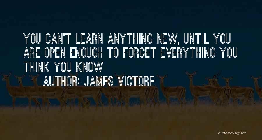 Think You Know Everything Quotes By James Victore