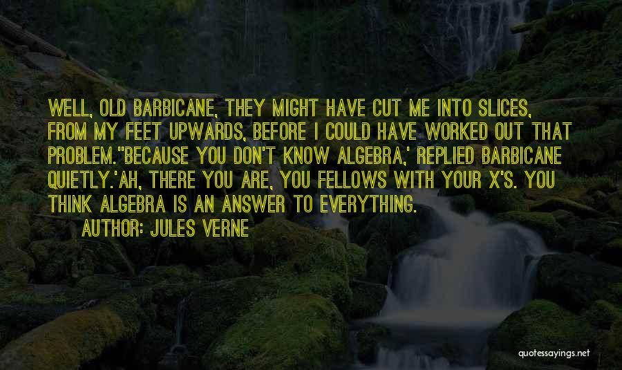 Think You Know Everything Quotes By Jules Verne