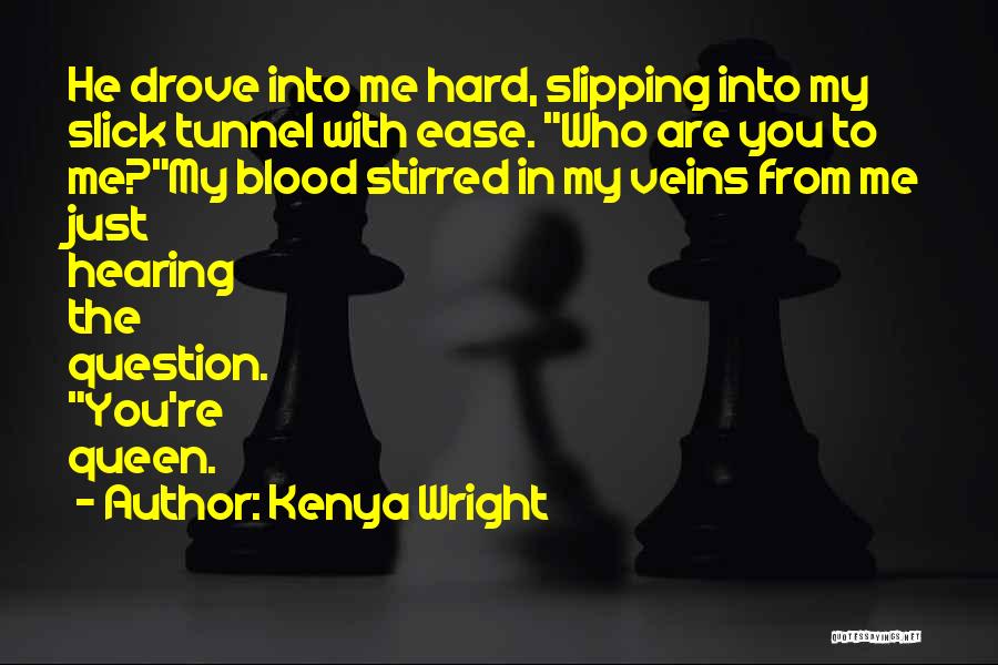 Think Your Slick Quotes By Kenya Wright