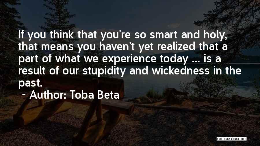 Think You're Smart Quotes By Toba Beta