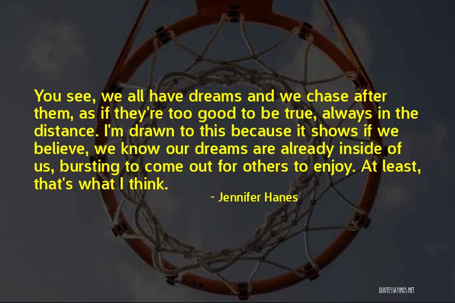 Think You're Too Good Quotes By Jennifer Hanes