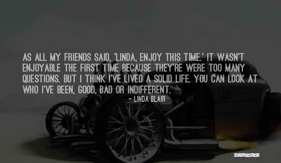 Think You're Too Good Quotes By Linda Blair