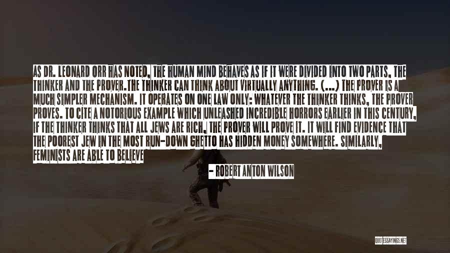 Thinker And Prover Quotes By Robert Anton Wilson Thinker And Prover Quotes By Robert Anton Wilson