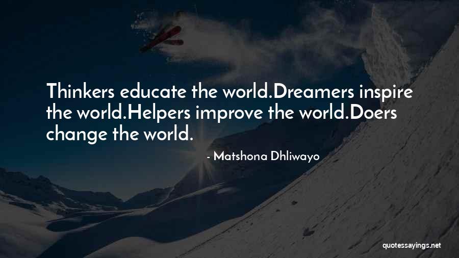 Thinkers And Doers Quotes By Matshona Dhliwayo