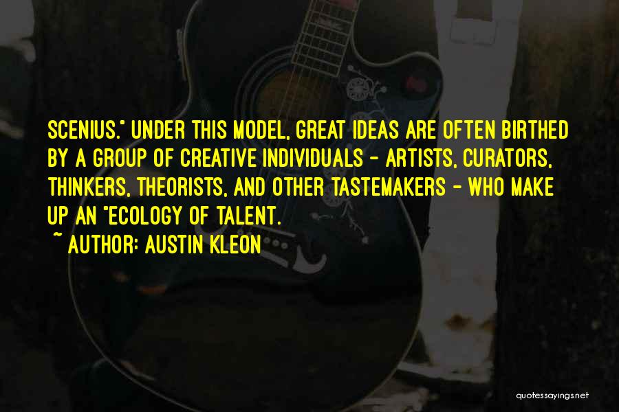 Thinkers Quotes By Austin Kleon