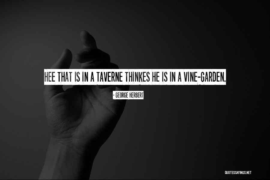 Thinkes Quotes By George Herbert Thinkes Quotes By George Herbert