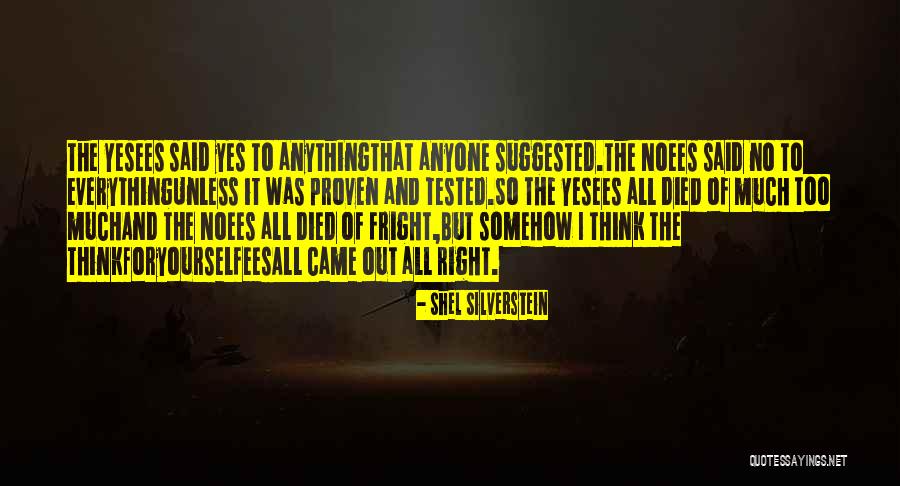 Thinkforyourselfees Quotes By Shel Silverstein Thinkforyourselfees Quotes By Shel Silverstein