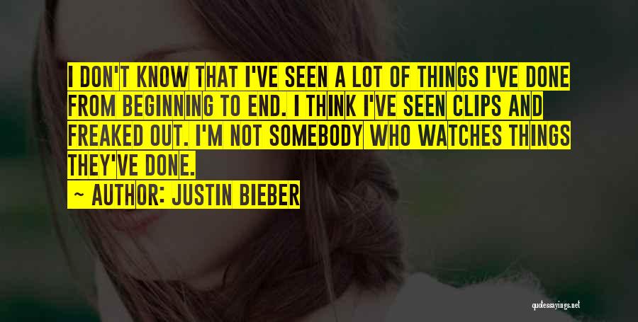 Thinking A Lot Of Things Quotes By Justin Bieber