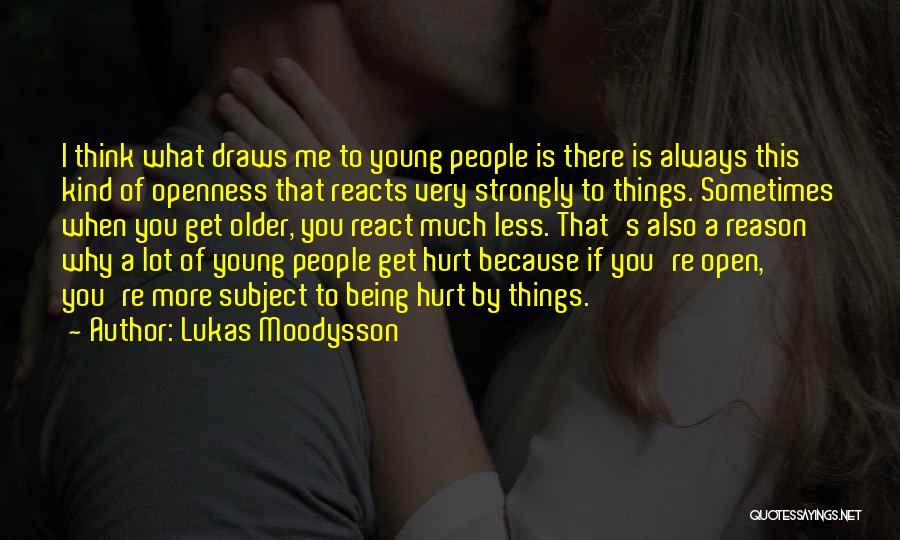 Thinking A Lot Of Things Quotes By Lukas Moodysson