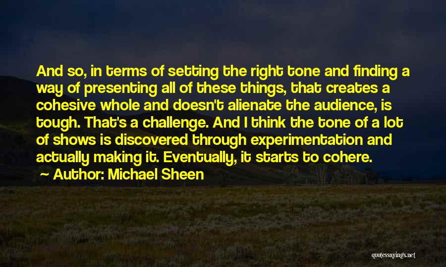 Thinking A Lot Of Things Quotes By Michael Sheen