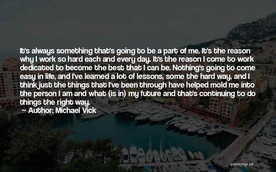 Thinking A Lot Of Things Quotes By Michael Vick