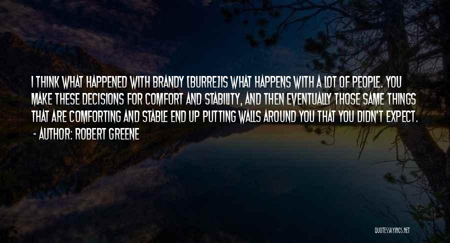 Thinking A Lot Of Things Quotes By Robert Greene