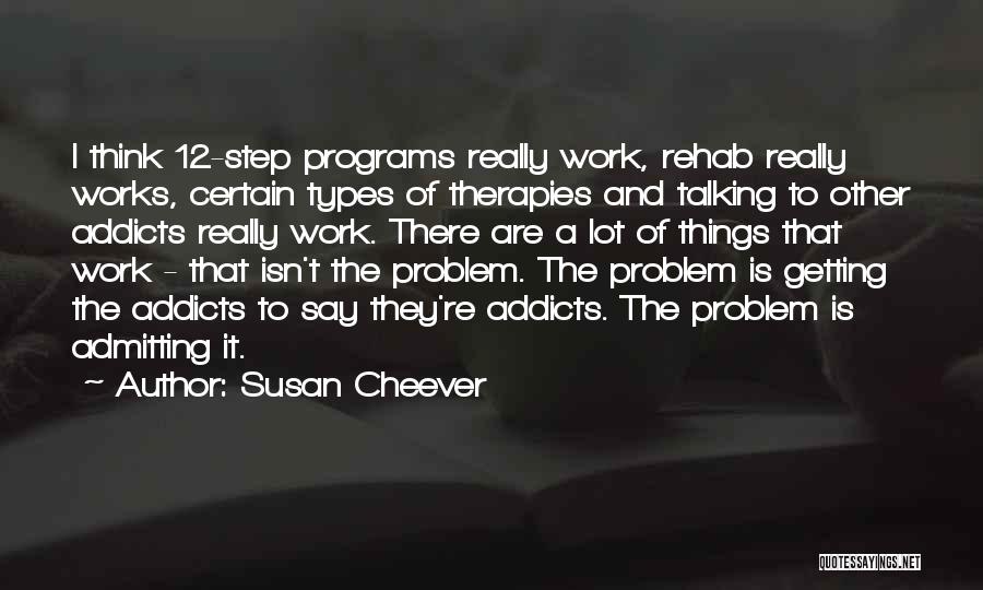 Thinking A Lot Of Things Quotes By Susan Cheever