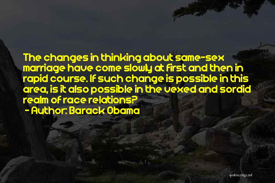 Thinking About Change Quotes By Barack Obama