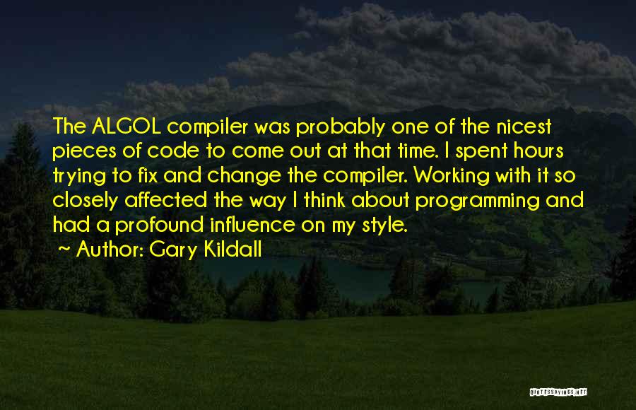 Thinking About Change Quotes By Gary Kildall