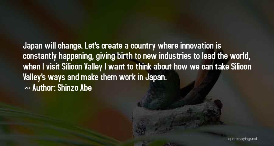 Thinking About Change Quotes By Shinzo Abe