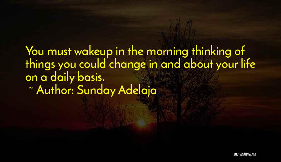 Thinking About Change Quotes By Sunday Adelaja