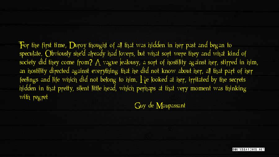 Thinking About Her All The Time Quotes By Guy De Maupassant