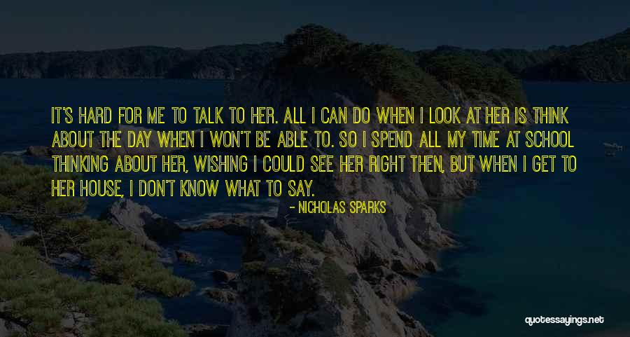 Thinking About Her All The Time Quotes By Nicholas Sparks