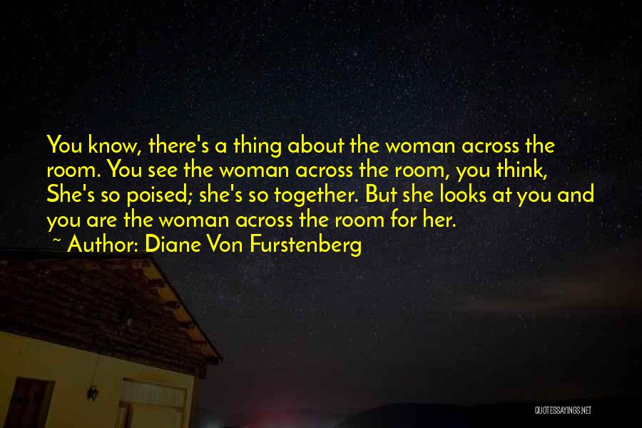 Thinking About Her Quotes By Diane Von Furstenberg