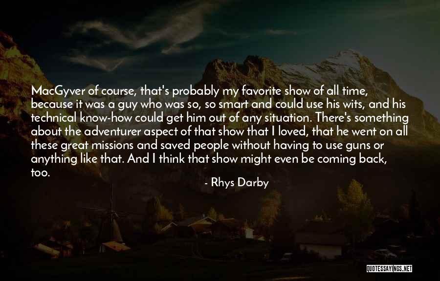 Thinking About Him All The Time Quotes By Rhys Darby