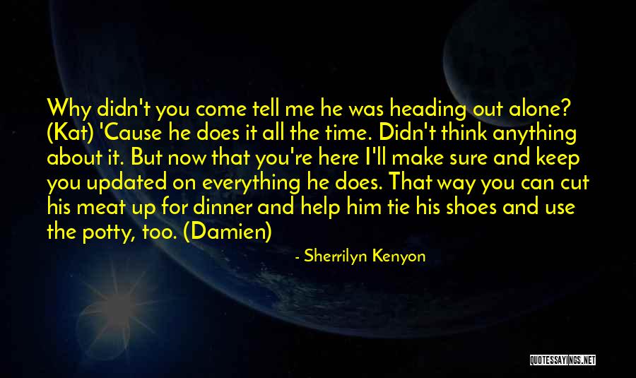 Thinking About Him All The Time Quotes By Sherrilyn Kenyon