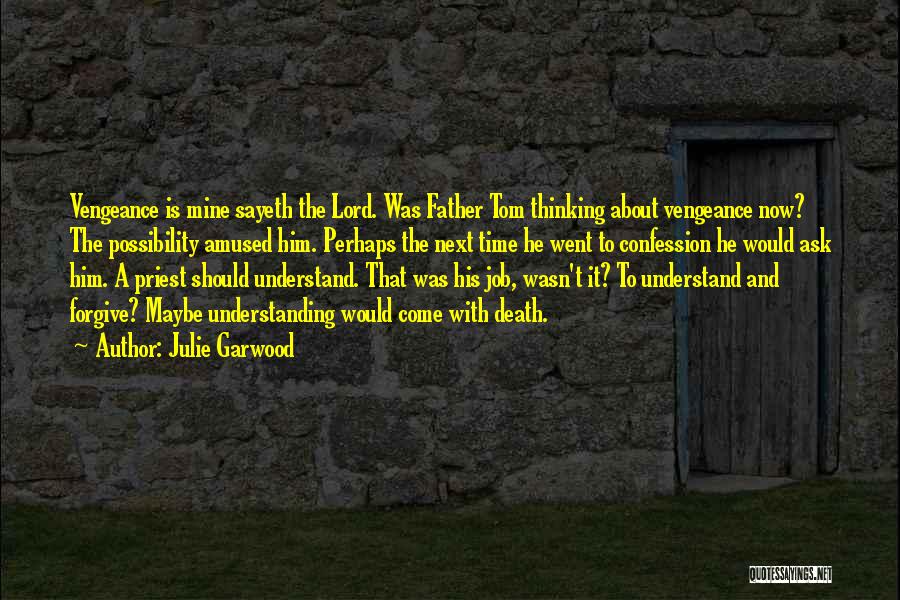 Thinking About Him Quotes By Julie Garwood