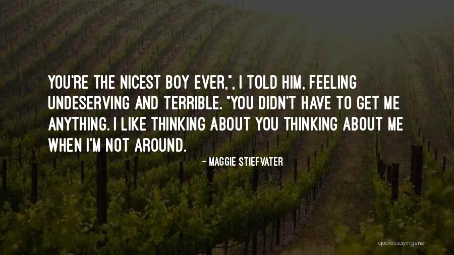 Thinking About Him Quotes By Maggie Stiefvater