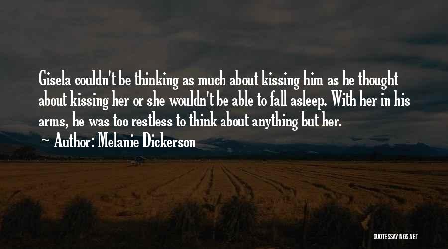 Thinking About Him Quotes By Melanie Dickerson