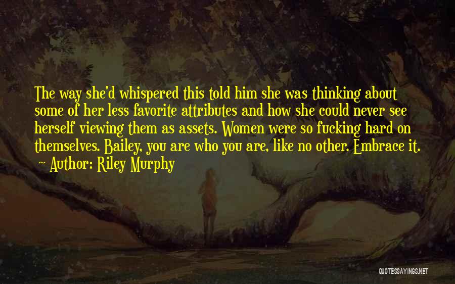 Thinking About Him Quotes By Riley Murphy