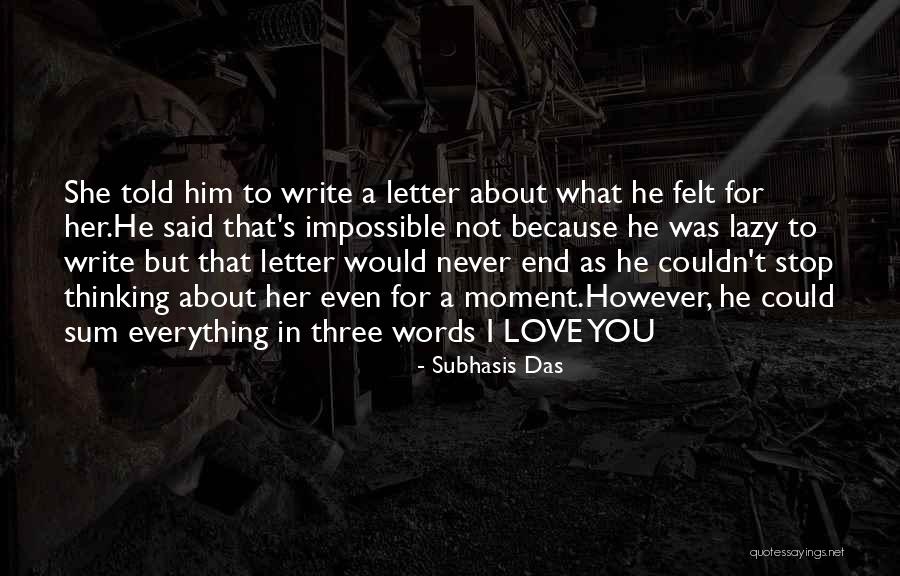 Thinking About Him Quotes By Subhasis Das