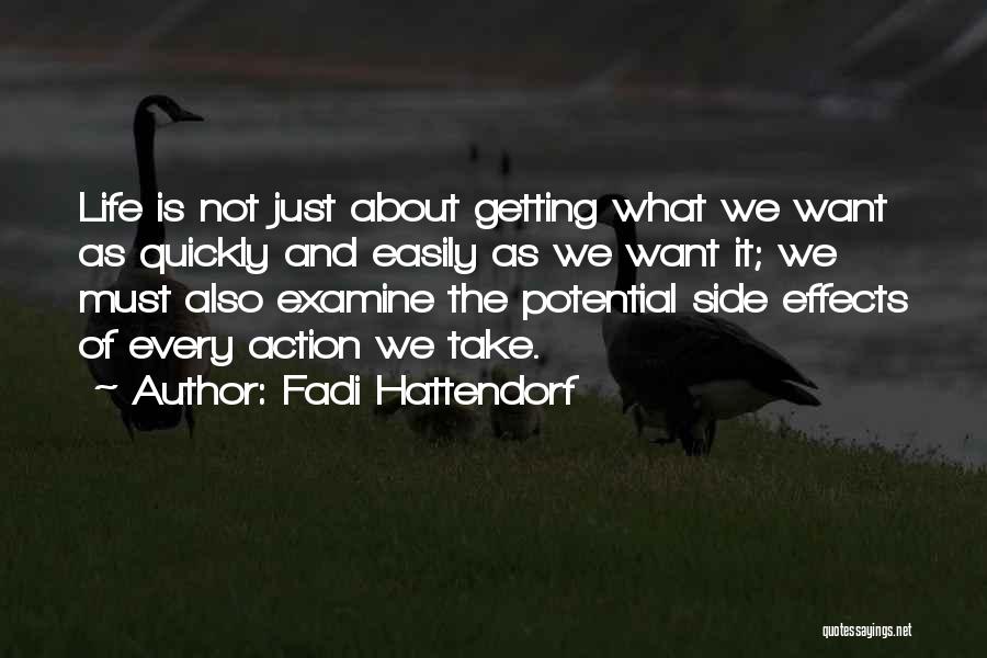 Thinking About Life And Love Quotes By Fadi Hattendorf