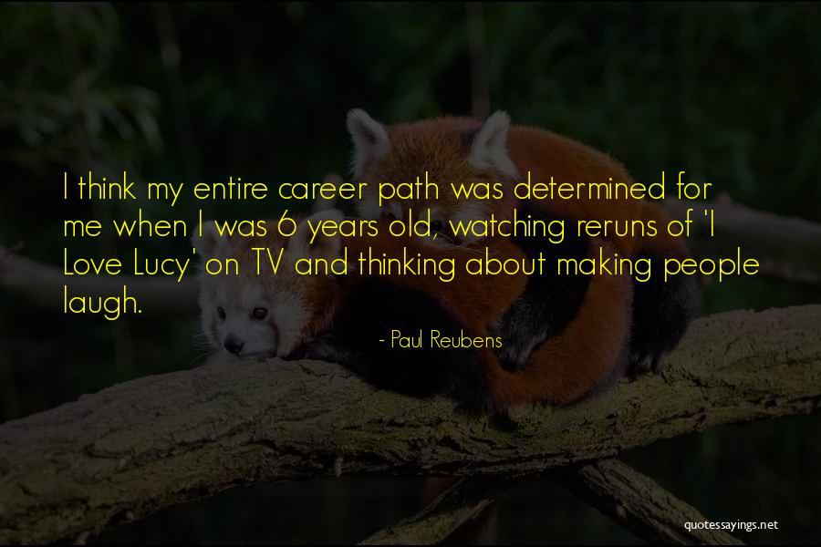 Thinking About Love Quotes By Paul Reubens Thinking About Love Quotes By Paul Reubens