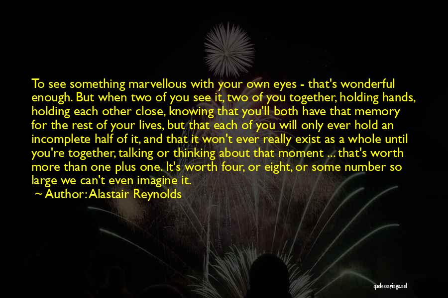 Thinking About Memories Quotes By Alastair Reynolds