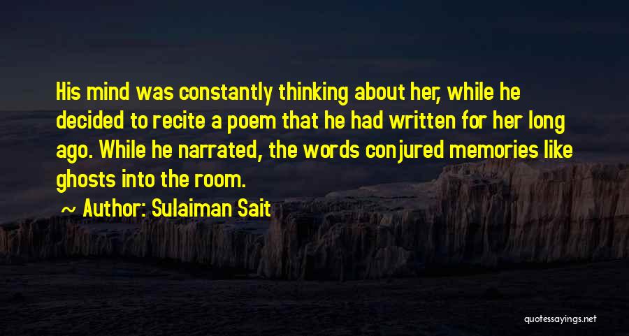 Thinking About Memories Quotes By Sulaiman Sait