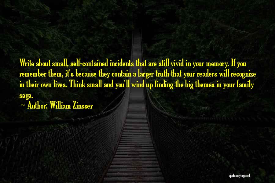 Thinking About Memories Quotes By William Zinsser