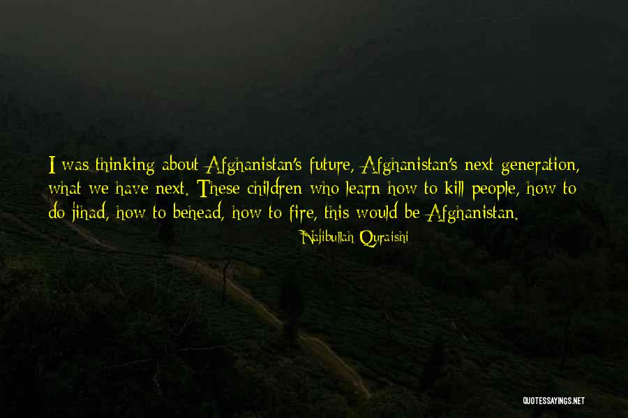 Thinking About Quotes By Najibullah Quraishi Thinking About Quotes By Najibullah Quraishi