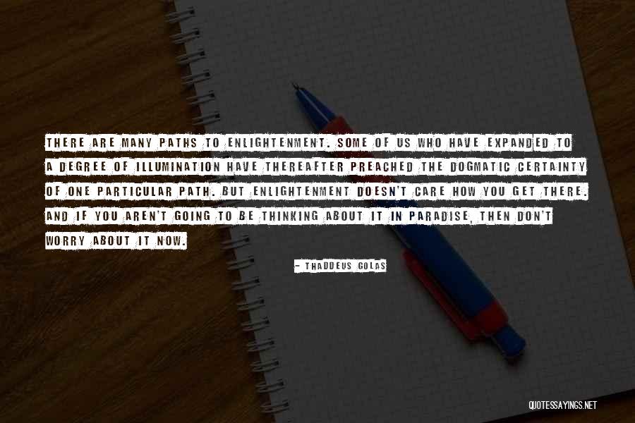 Thinking About Quotes By Thaddeus Golas Thinking About Quotes By Thaddeus Golas