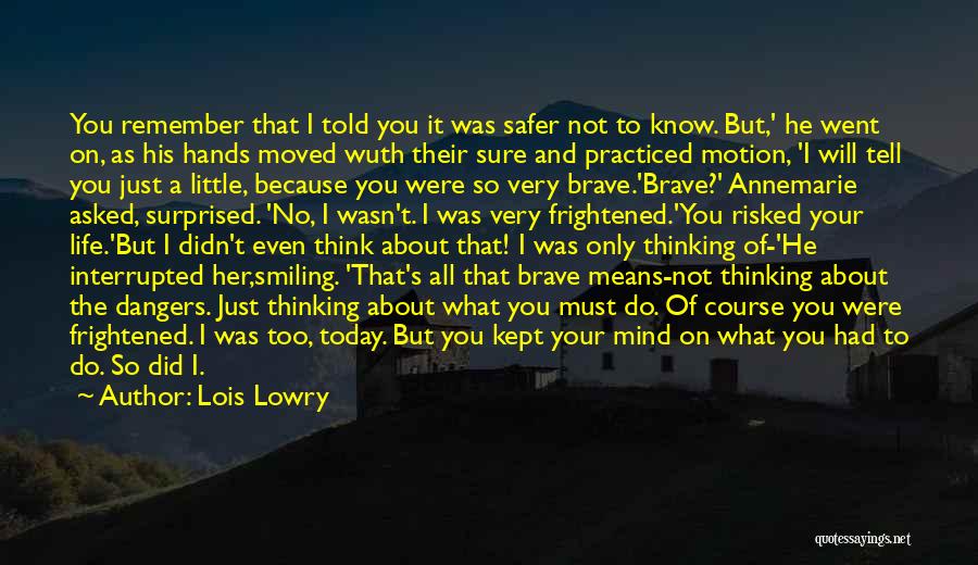 Thinking About Someone And Smiling Quotes By Lois Lowry