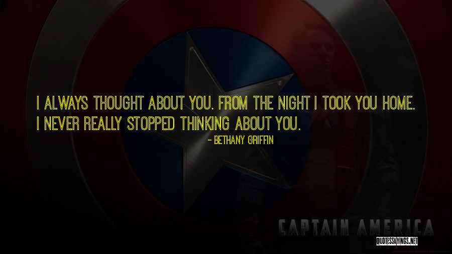 Thinking About Someone At Night Quotes By Bethany Griffin Thinking About Someone At Night Quotes By Bethany Griffin