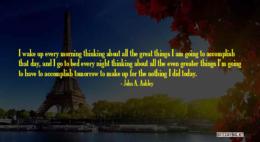 Thinking About Someone At Night Quotes By John A. Ashley Thinking About Someone At Night Quotes By John A. Ashley