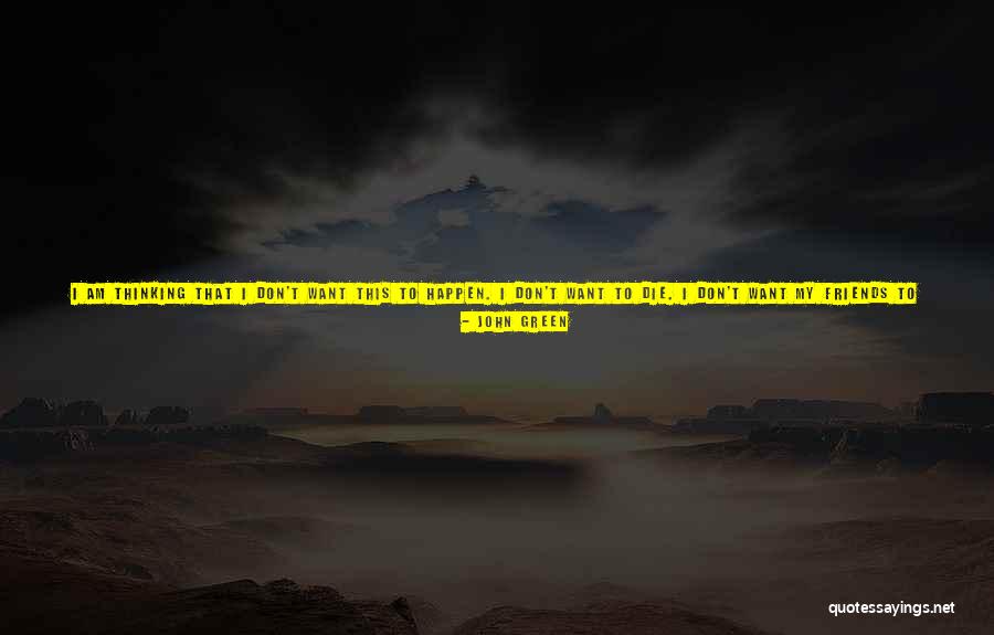 Thinking About Someone At Night Quotes By John Green Thinking About Someone At Night Quotes By John Green