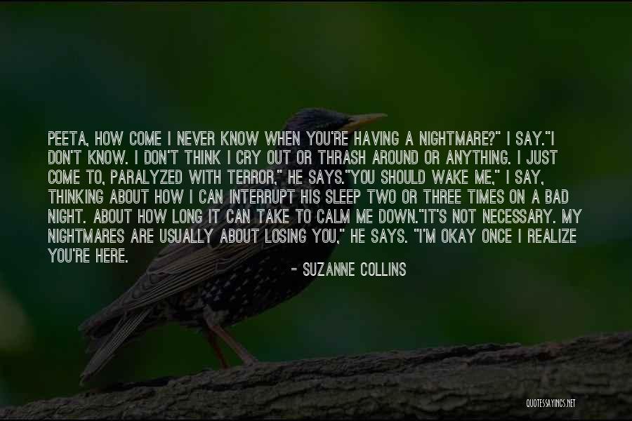 Thinking About Someone At Night Quotes By Suzanne Collins Thinking About Someone At Night Quotes By Suzanne Collins