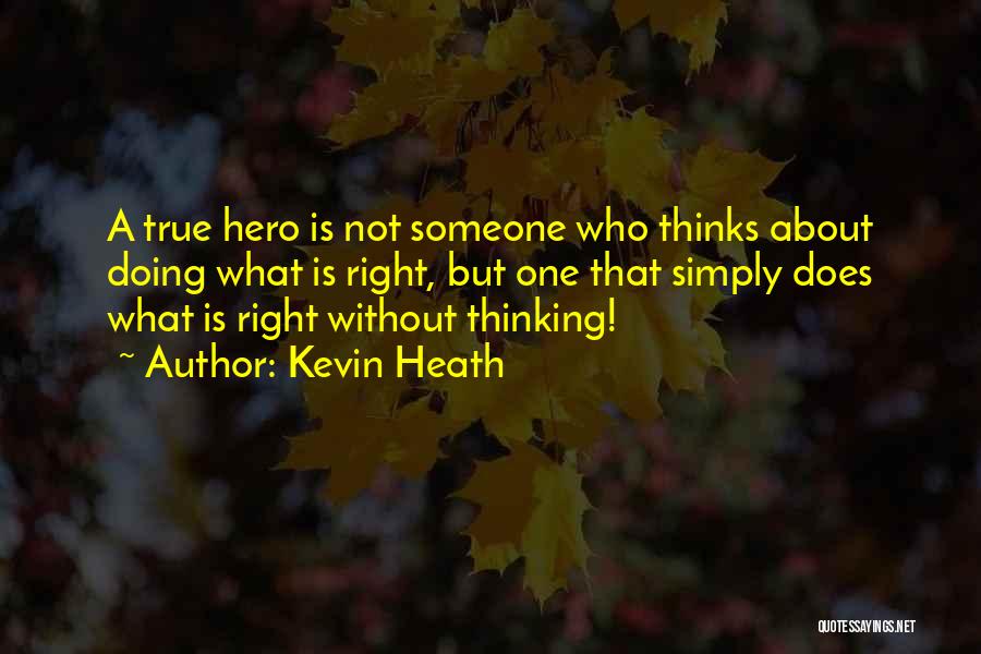Thinking About Someone Quotes By Kevin Heath